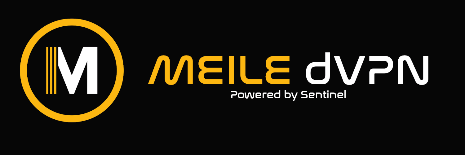 Meile dVPN - A decentralized VPN powered by Sentinel